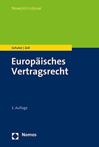 Europäisches Vertragsrecht (NomosStudium)