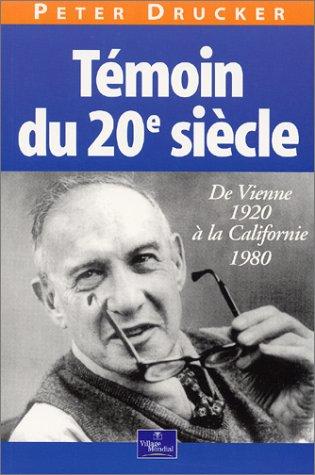 Témoin du 20e siècle : de Vienne 1920 à la Californie 1980