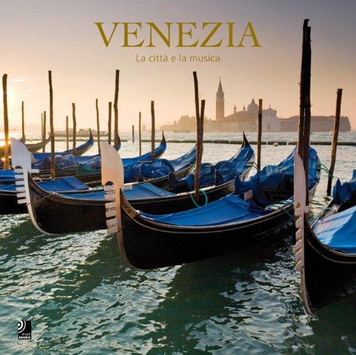 Venezia : la citta&#x300; e la musica, inkl. 4 Musik CDs