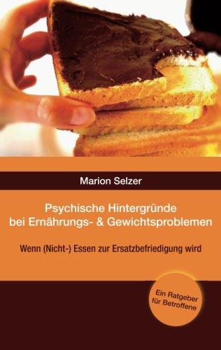 Psychische Hintergründe bei Ernährungs- und Gewichtsproblemen: Wenn (Nicht-)Essen zur Ersatzbefriedigung wird