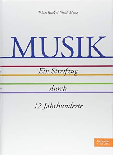 Musik - Ein Streifzug durch 12 Jahrhunderte