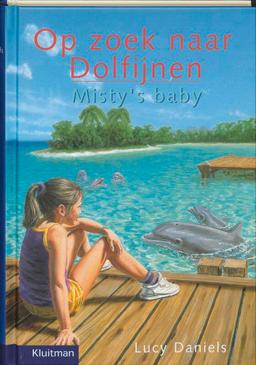 Misty's baby (Op zoek naar dolfijnen)