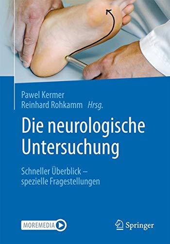 Die neurologische Untersuchung: Schneller Überblick – spezielle Fragestellungen