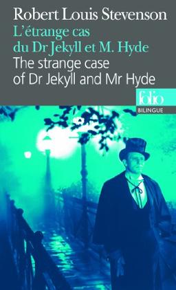 L'étrange cas du Dr Jekyll et de Mr Hyde. The strange case of Dr Jekyll and Mr Hyde