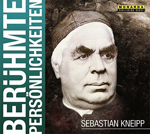 Sebastian Kneipp (Berühmte Persönlichkeiten)