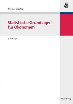 Statistische Grundlagen für Ökonomen (Managementwissen Fur Studium Und Praxis) (Managementwissen für Studium und Praxis)