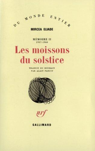 Mémoire. Vol. 2. Les moissons du solstice : 1937-1960