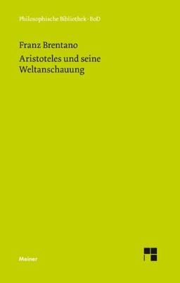 Aristoteles und seine Weltanschauung