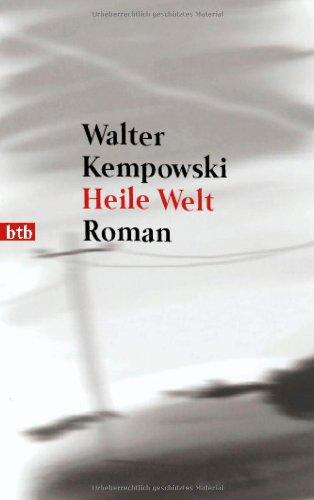 Heile Welt: Roman