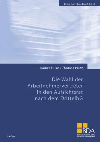 Die Wahl der Arbeitnehmervertreter in den Aufsichtsrat nach dem DrittelbG