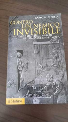 Contro un nemico invisibile. Epidemie e strutture sanitarie nell'Italia del Rinascimento (Storica paperbacks, Band 27)