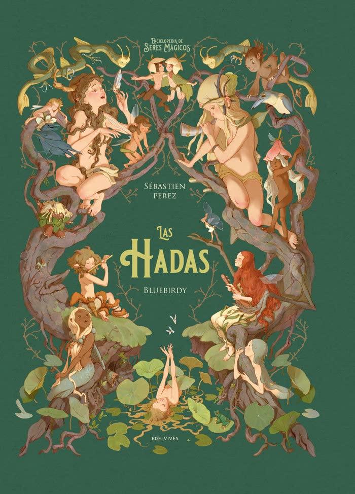 Las hadas (Enciclopedia de seres mágicos)