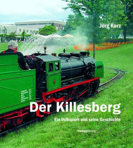 Der Killesberg. Ein Volkspark und seine Geschichte