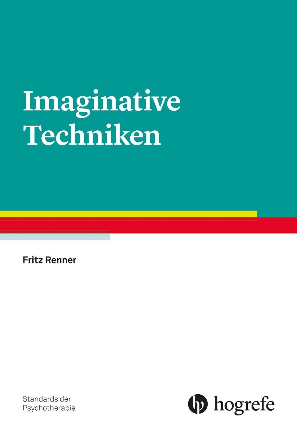 Imaginative Techniken (Standards der Psychotherapie)