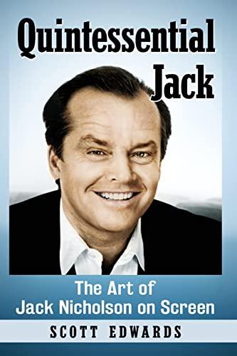 Quintessential Jack: The Art of Jack Nicholson on Screen