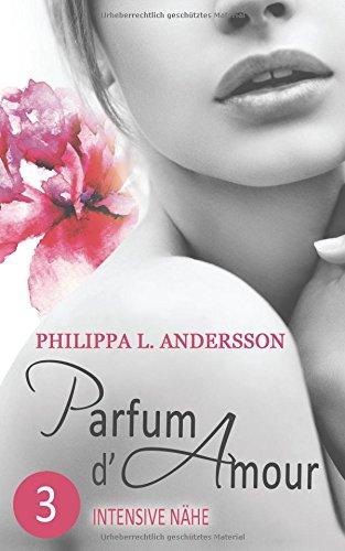 Parfum d'Amour 3: Intensive Nähe