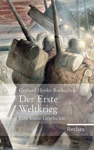 Der Erste Weltkrieg: Eine kurze Geschichte