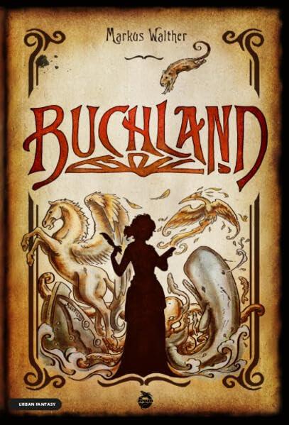 Buchland: Fantastischer Roman