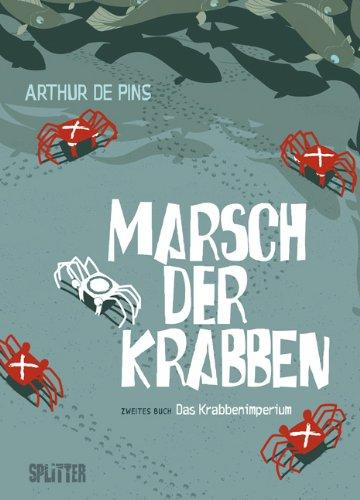 Marsch der Krabben: Band 2. Das Krabbenimperium