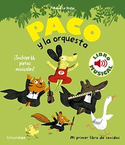 Paco y la orquesta (Libros con sonido)