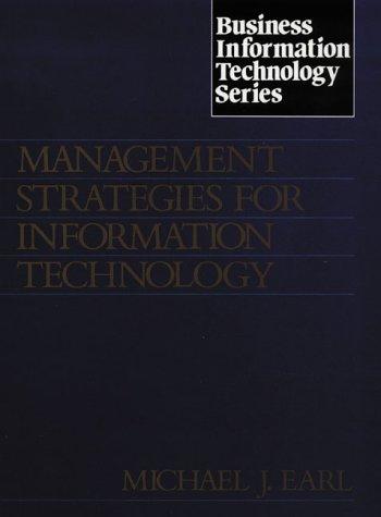 Management Strategies for Information Technology (Business Information Technology)