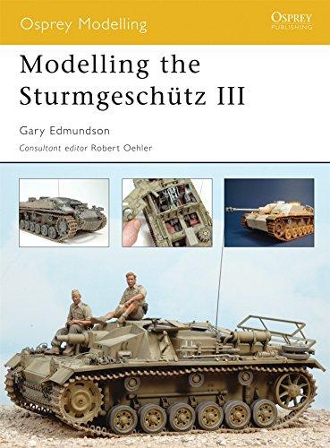 Modelling the Sturmgeschütz III (Modelling Guides, Band 22)