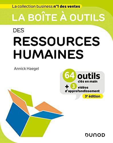 La boîte à outils des ressources humaines : 64 outils clés en main + 3 vidéos d'approfondissement