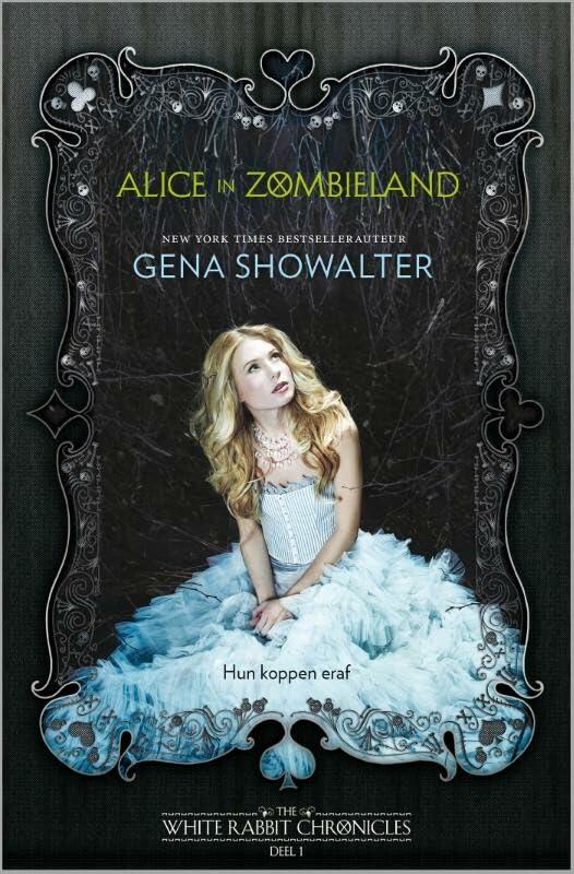 Alice in Zombieland: The White Rabbit Chronicles 1