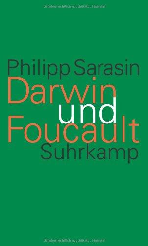 Darwin und Foucault: Genealogie und Geschichte im Zeitalter der Biologie