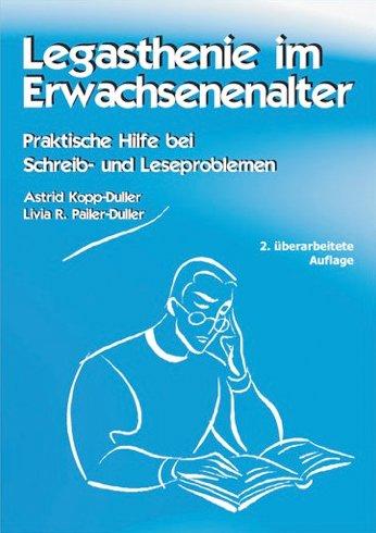 Legasthenie im Erwachsenenalter: Praktische Hilfe bei Schreib- und Leseproblemen