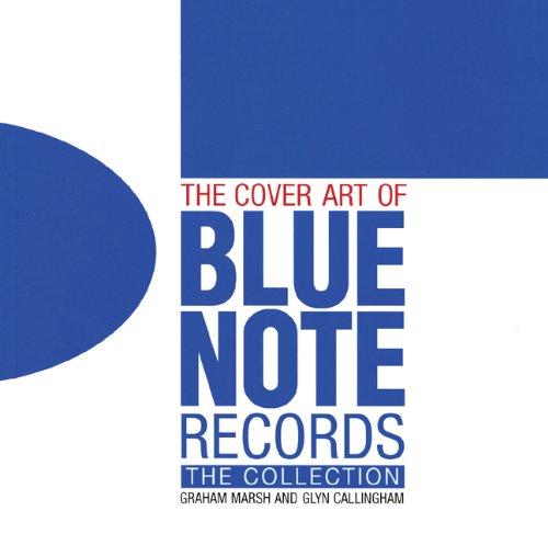 The Cover Art of Blue Note Records: The Collection