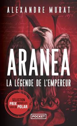 Aranéa. La légende de l'empereur