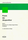 Praxis der Akupunktur, Bd.2, Akupunktur für mäßig Fortgeschrittene, in 2 Tln.