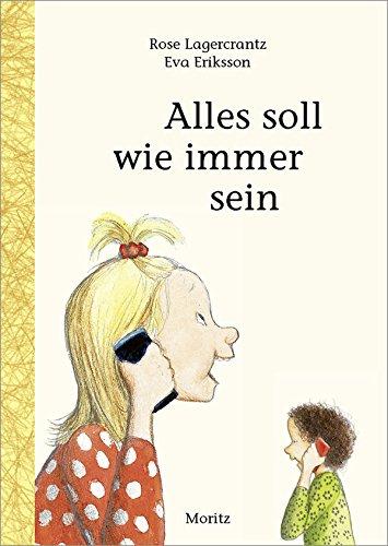 Alles soll wie immer sein: Kinderbuch