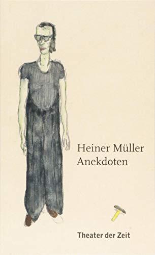 Heiner Müller – Anekdoten