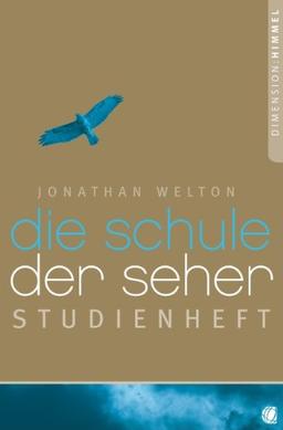 Die Schule der Seher - Studienheft: Studienheft zum Buch "Die Schule der Seher"