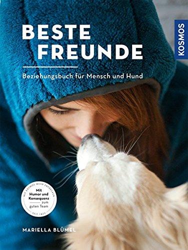 Beste Freunde: Beziehungsbuch für Mensch und Hund