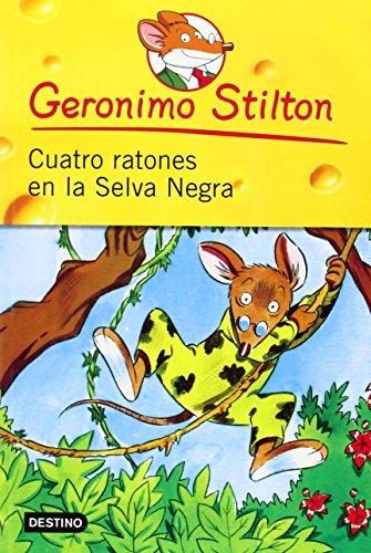 Cuatro Ratones En La Selva Negra / Four Mice in the Deep Jungle (Geronimo Stilton, Band 5)