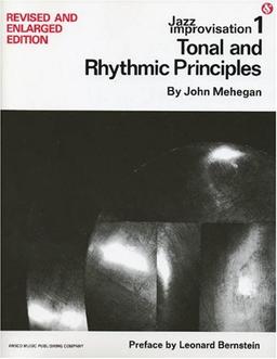 Jazz Improvisation: Tonal and Rhythmic Principles: 1