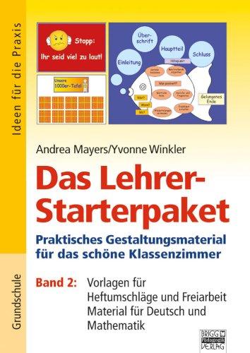 Ideen für die Praxis - Grundschule: Das Lehrer-Starterpaket: Band 2: Vorlagen für Heftumschläge und Freiarbeit, Material für Deutsch und Mathematik