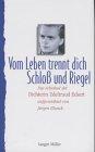 'Vom Leben trennt dich Schloß und Riegel'. Das Leben der Dichterin Edeltraud Eckert.