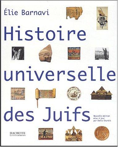 Histoire universelle des juifs : de la genèse au XXIe siècle