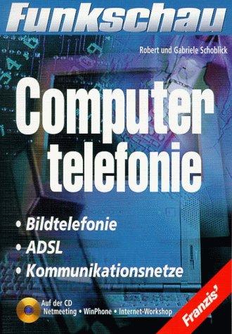 Computertelefonie. Bildtelefonie, ADSL, Kommunikationsnetze