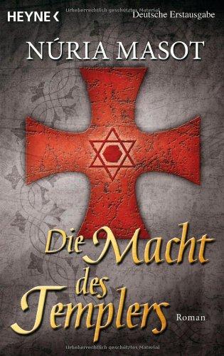 Die Macht des Templers: Roman