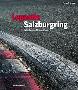 Legende Salzburgring: Tradition mit Innovation