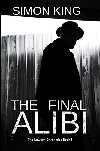 The Final Alibi (The Lawson Chronicles)