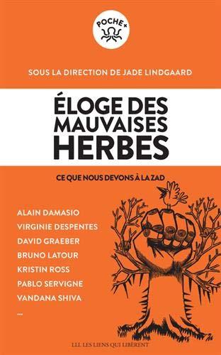 Eloge des mauvaises herbes : ce que nous devons à la ZAD