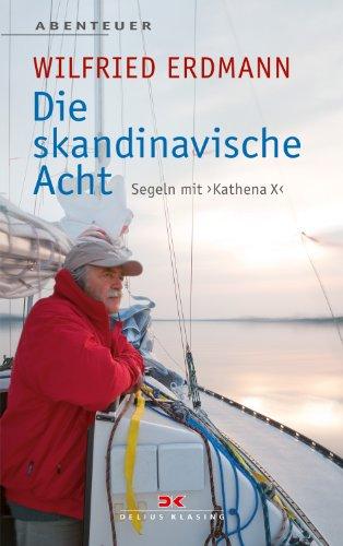 Die skandinavische Acht: Segeln mit KATHENA X