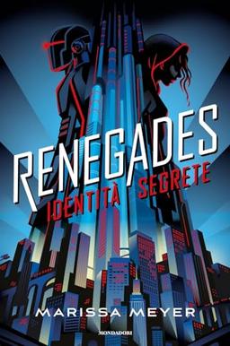 Identità segrete. Renegades (Fantastica)