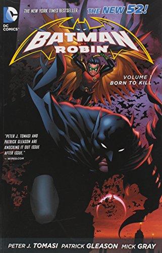 Batman and Robin Vol. 1: Born to Kill (The New 52) (Batman & Robin (Paperback))